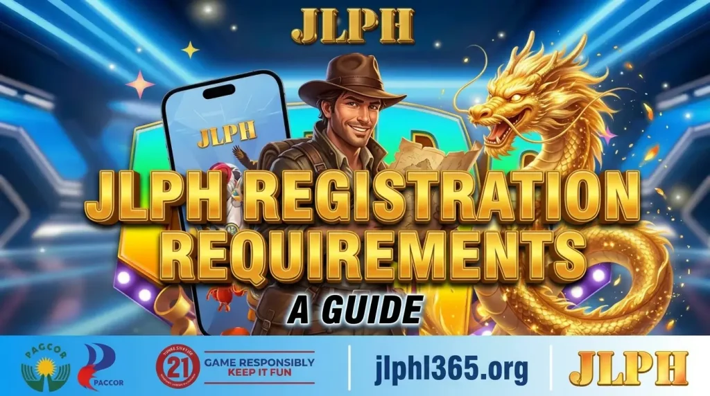 JLPH Registration Requirements - Know What to Prepare